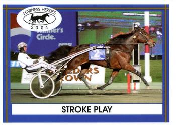 2004 Harness Heroes #26-04 Stroke Play Front